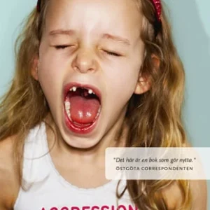 Aggression : ett nytt och farligt tabu