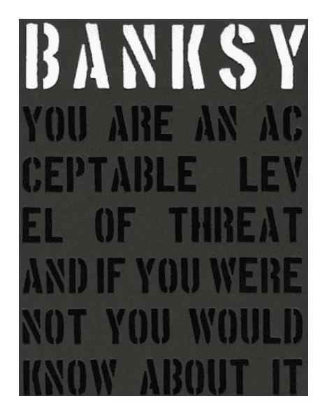 Banksy – You are acceptable level threat