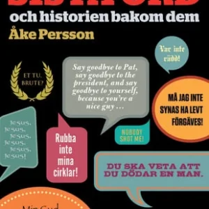 Berömda sista ord : och historien bakom dem