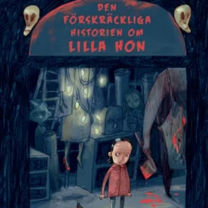 Den förskräckliga historien om Lilla Hon