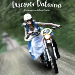 Discover Dalarna - 103 excursions Dalarna, Sweden