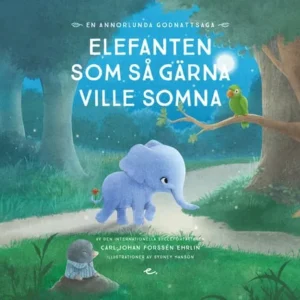 Elefanten som så gärna ville somna : en annorlunda godnattsaga