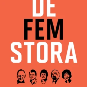 De fem stora : Fullan - Hattie - Timperley - Wiliam - Dweck