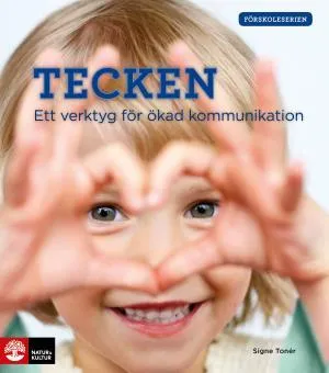 Förskoleserien Tecken : ett verktyg för ökad kommunikation 1 stk