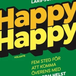 Happy Happy : fem steg för att komma överens med vem som helst