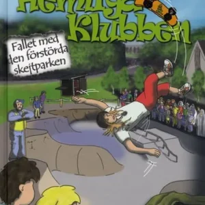 Hemliga Klubben. Fallet med den förstörda skejtparken