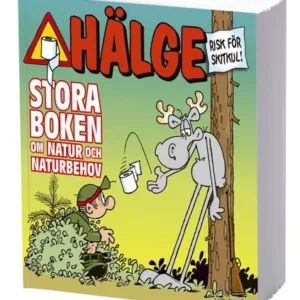 Hälge. Stora boken om natur och naturbehov