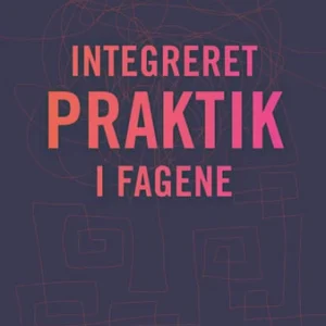 Integreret praktik i fagene