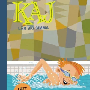 Kaj lär sig simma!