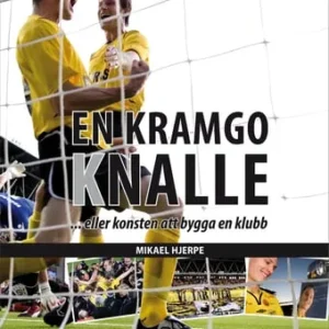 En kramgo knalle : eller konsten att bygga en klubb