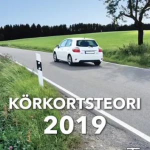 Körkortsteori 2019 : den senaste körkortsboken