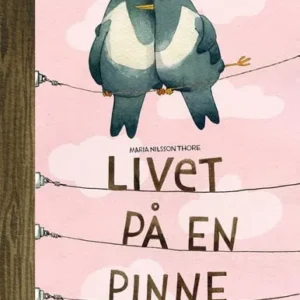 Livet på en pinne