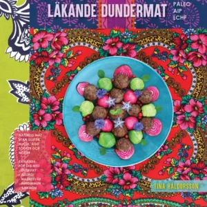 Läkande dundermat : en kokbok med livskraft