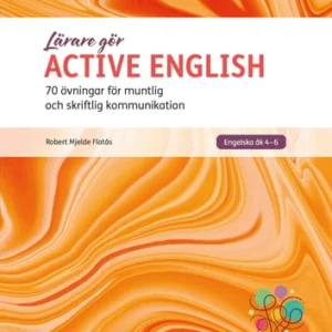 Lärare Gör Active English : 70 övningar för muntlig och skriftlig kommunika