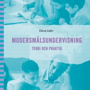 Modersmålsundervisning Teori och praktik