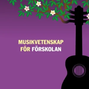 Musikvetenskap för förskolan