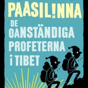 De oanständiga profeterna i Tibet