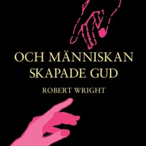 Och människan skapade Gud