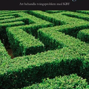 Om och om och om igen : att behandla tvångsproblem med KBT 1 stk