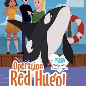 Pigeliv - Operation Red Hugo! Vælg selv handlingen
