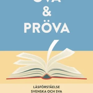 Öva & pröva. Läsförståelse i svenska och sva årsku