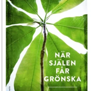 När själen får grönska