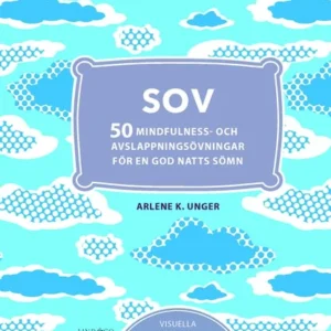 Sov - 50 mindfulness- och avslappningsövningar för en god natts sömn