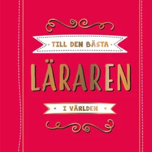 Till den bästa läraren i världen