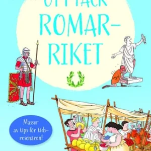 Upptäck romarriket : baserad på Lucius Minimus Britanicus resor