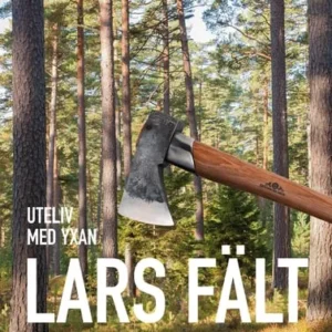 Uteliv med yxan